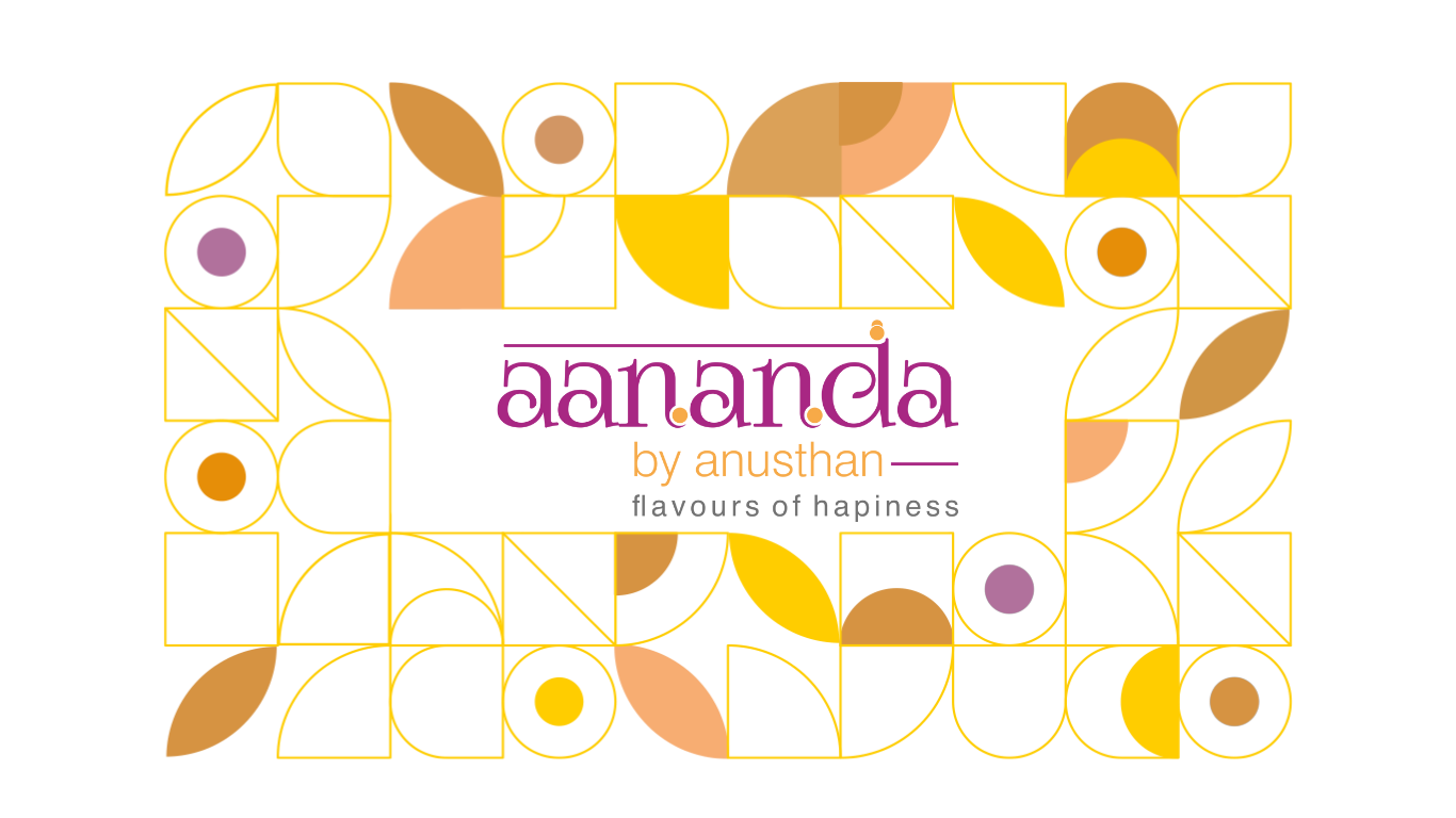 Aananda by Anushthan — flavours of happiness